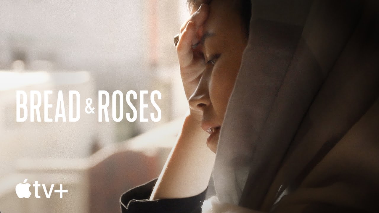 Bread & Roses — Official Trailer | Apple TV+ - YouTube