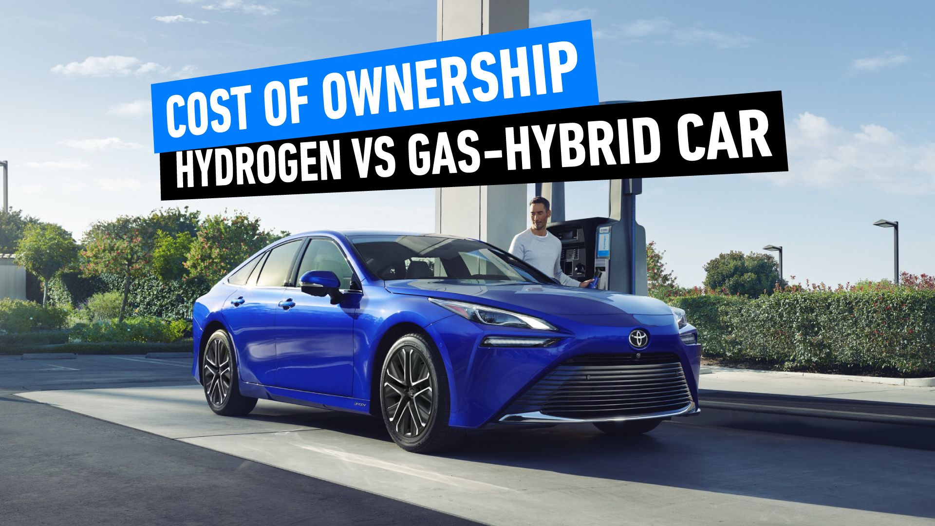 The-Cost-Of-Ownership-Difference-Between-A-Hydrogen-Car-And-Gas-Hybrid-Car