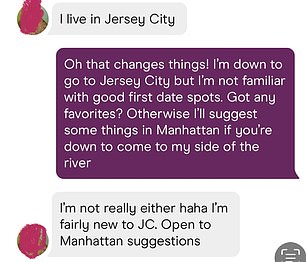 . When he asked her out on a date he offered to come to her area, but she explained that she was 'fairly new' to Jersey City and wasn't familiar with 'good first date spots'