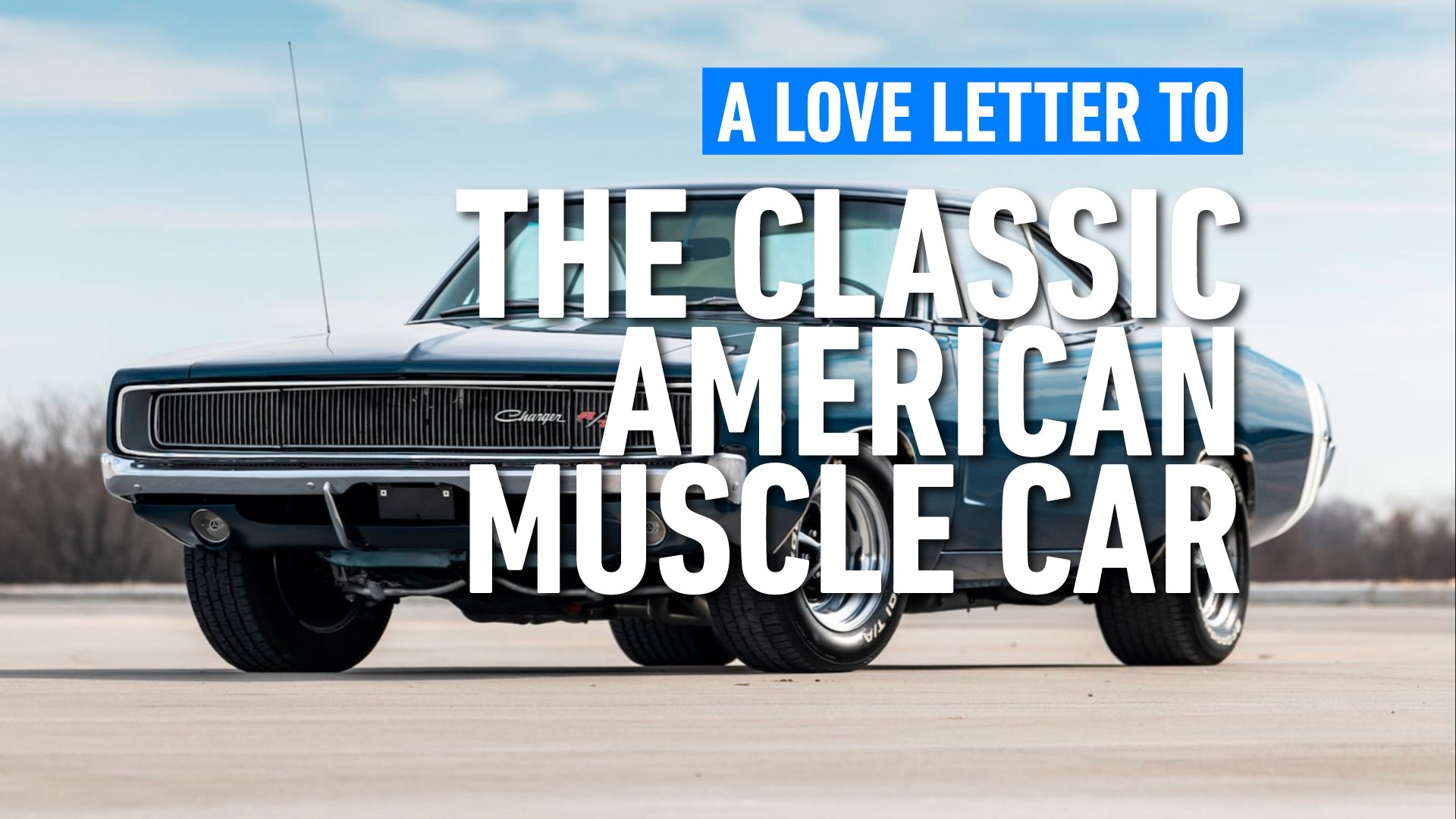 A-Love-Letter-To-The-Classic-American-Muscle-Car